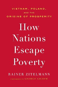 Book cover of ‘How Nations Escape Poverty’ by Rainer Zitelmann. The cover is painted red