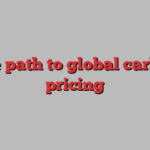 The path to global carbon pricing