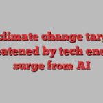 US climate change targets threatened by tech energy surge from AI