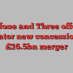 Vodafone and Three offer UK regulator new concessions on £16.5bn merger