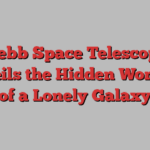 Webb Space Telescope Unveils the Hidden Wonders of a Lonely Galaxy