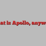 What is Apollo, anyway?