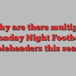 Why are there multiple ‘Monday Night Football’ doubleheaders this season?