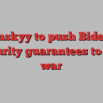 Zelenskyy to push Biden for security guarantees to end war