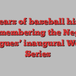 100 years of baseball history: Remembering the Negro Leagues’ inaugural World Series