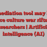 AI mediation tool may help reduce culture war rifts, say researchers | Artificial intelligence (AI)