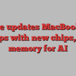 Apple updates MacBook Pro laptops with new chips, more memory for AI