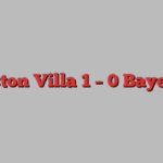 Aston Villa 1 – 0 Bayern