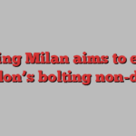 Buzzing Milan aims to entice London’s bolting non-doms