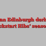 Can Edinburgh derby kickstart Hibs' season?