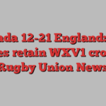 Canada 12-21 England: Red Roses retain WXV1 crown | Rugby Union News