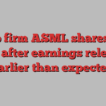 Chip firm ASML shares fall 12% after earnings released earlier than expected