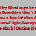 Dmitry Bivol says he and Artur Beterbiev ‘don’t know what a loss is’ ahead of undisputed light-heavyweight title clash | Boxing News