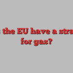 Does the EU have a strategy for gas?