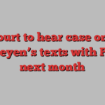 EU court to hear case on von der Leyen’s texts with Pfizer next month