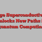 Edge Superconductivity Unlocks New Paths in Quantum Computing