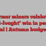 Former miners celebrate ‘hard-fought’ win in pension scandal | Autumn budget 2024