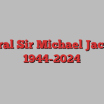 General Sir Michael Jackson, 1944-2024