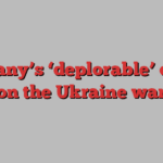 Germany’s ‘deplorable’ divide on the Ukraine war