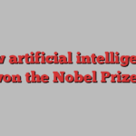 How artificial intelligence won the Nobel Prizes