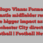 Hugo Viana: Former Newcastle midfielder ready to make bigger impact as new Manchester City director of football | Football News