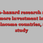 Hydro-hazard research needs more investment in low-income countries, says study