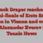 Jack Draper reaches semi-finals of Erste Bank Open in Vienna and could face Alexander Zverev next | Tennis News