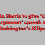 Kamala Harris to give ‘closing argument’ speech at Washington’s Ellipse