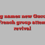 Kering names new Gucci CEO as French group attempts revival