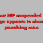 Labour MP suspended after footage appears to show him punching man