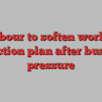 Labour to soften worker protection plan after business pressure