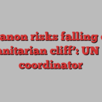 ‘Lebanon risks falling off a humanitarian cliff’: UN relief coordinator