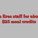 Meta fires staff for abusing $25 meal credits