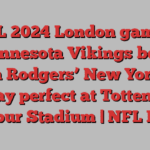 NFL 2024 London games: Minnesota Vikings beat Aaron Rodgers’ New York Jets to stay perfect at Tottenham Hotspur Stadium | NFL News