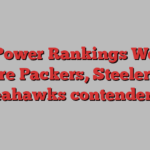 NFL Power Rankings Week 8: Are Packers, Steelers, Seahawks contenders?