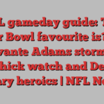 NFL gameday guide: The Super Bowl favourite is? Plus a Davante Adams storm, Bill Belichick watch and Derrick Henry heroics | NFL News