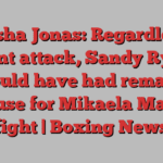 Natasha Jonas: Regardless of paint attack, Sandy Ryan should have had rematch clause for Mikaela Mayer fight | Boxing News