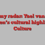 On my radar: Yael van der Wouden’s cultural highlights | Culture