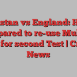 Pakistan vs England: Hosts prepared to re-use Multan pitch for second Test | Cricket News