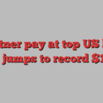 Partner pay at top US law firms jumps to record $1.4mn