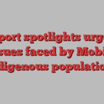 Report spotlights urgent issues faced by Mobile Indigenous populations