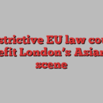 Restrictive EU law could benefit London’s Asian art scene