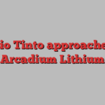 Rio Tinto approaches Arcadium Lithium