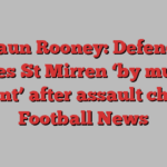 Shaun Rooney: Defender leaves St Mirren ‘by mutual consent’ after assault charge | Football News