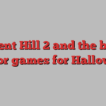 Silent Hill 2 and the best horror games for Halloween