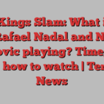 Six Kings Slam: What is it? Are Rafael Nadal and Novak Djokovic playing? Time, date and how to watch | Tennis News