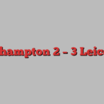 Southampton 2 – 3 Leicester