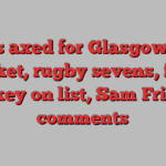 Sports axed for Glasgow 2026, cricket, rugby sevens, field hockey on list, Sam Fricker comments