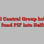 Thai Central Group brings Saudi fund PIF into Selfridges