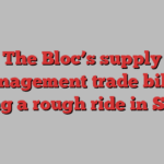 The Bloc’s supply management trade bill is getting a rough ride in Senate